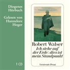 Robert Walser, Hannelore Hoger - Ich stehe auf der Erde: dies ist mein Standpunkt, Audio-CD (Audiolibro)