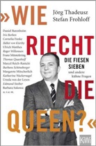 Stefan Frohloff, Jörg Thadeusz - "Wie riecht die Queen?"