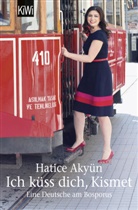 Hatice Akyün - Ich küss dich, Kismet