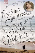Sabine Heinrich - Sehnsucht ist ein Notfall