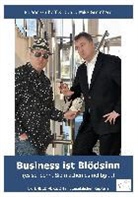 Mike Gromberg, Rolan Güthoff, Roland Güthoff - Business ist Blödsinn
