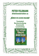 Peter Feldmann - Kopiervorlagen zu "Wünsch Dir (k)einen Drachen"