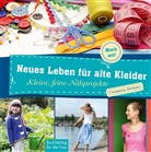 Constanze Derham - Neues Leben für alte Kleider