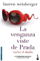 Lauren Weisberger - La venganza viste de Prada