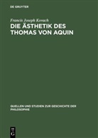 Francis Joseph Kovach - Die Ästhetik des Thomas von Aquin
