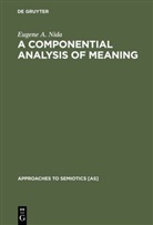 Eugene a Nida, Eugene A. Nida - A Componential Analysis of Meaning