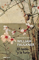 William Faulkner - El ruido y la furia / The Sound and the Fury