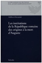Adalberto Giovannini - Les institutions de la République romaine des origines à la mort d'Auguste