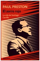 Paul Preston - El zorro rojo (La vida de Santiago Carrillo)