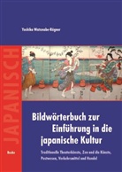 Yoshiko Watanabe-Rögner - Bildwörterbuch zur Einführung in die japanische Kultur. Bd.2