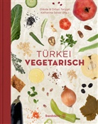 Erman Dogan, Orhan Tançgil, Orkid Tançgil, Orkide Tançgil, Katharina Seiser - Türkei vegetarisch