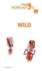 Zit Bereuter, Zita Bereuter, Czesch, Claudia Czesch - FM4 Wortlaut 15. WILD