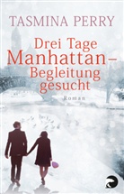 Tasmina Perry - Drei Tage Manhattan - Begleitung gesucht