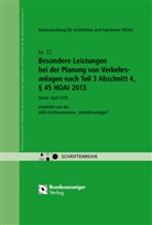 Honorarordnun für Architekten und Ingenieure, Honorarordnung für Architekten und Ingenieure - Besondere Leistungen bei der Planung von Verkehrsanlagen nach Teil 3 Abschnitt 4, § 45 HOAI 2013