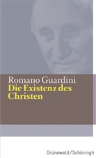 Romano Guardini - Die Existenz des Christen