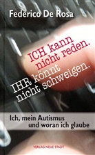 Federico De Rosa - ICH kann nicht reden. IHR könnt nicht schweigen.