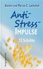 Kerstin Leitschuh, Marcus Leitschuh, Marcus C. Leitschuh - Anti-Stress-Impulse
