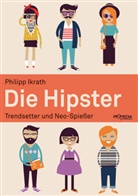 Philipp Ikrath - Die Hipster