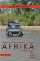 Astrid MacMillian - Afrika fernab erlebt - Das K-Wagnis: Von Kapstadt über Khartum nach Karlsruhe