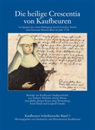 Andreas Weileder, Jürgen Kraus - Die heilige Crescentia von Kaufbeuren
