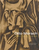 Patricia Bieder, Otto Morach, Christoph Vögele, Kunstmuseum Solothurn, Kunstmuseum Solothurn, Kunstmuseum Solothurn... - Otto Morach 1887-1973