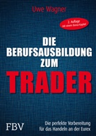 Uwe Wagner - Die Berufsausbildung zum Trader
