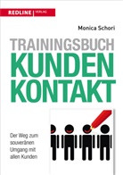 Monica Schori - Trainingsbuch Kundenkontakt