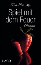 Tara Sue Me - Spiel mit dem Feuer