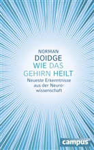 Norman Doidge, Carl Freytag - Wie das Gehirn heilt