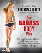 Christma Abbott, Christmas Abbott, Maggie Greenwood-Robinson - Der Badass-Body-Plan