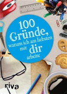 riva Verlag - 100 Gründe, warum ich am liebsten mit DIR arbeite