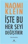Naomi Klein - Iste Bu Her Seyi Degistirir