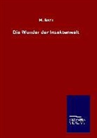 M Bach, M. Bach - Die Wunder der Insektenwelt