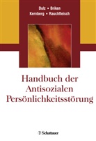 Pee Briken, Peer Briken, Pee Briken (Prof. Dr. med.), Birger Dulz, F Kernberg (Prof.) u, Otto F Kernberg u a... - Handbuch der Antisozialen Persönlichkeitsstörung