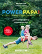 Andrea Lober, Andreas Lober, Andreas Ullrich - Power Papa!