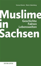 Verena Klemm, Mari Hakenberg, Marie Hakenberg - Muslime in Sachsen