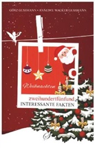 Götz Gußmann, Annette Wacker-Gußmann, Götz Gußmann, Annette Wacker-Gußmann - Weihnachten - zweihundertfünfundzwanzig interessante Fakten