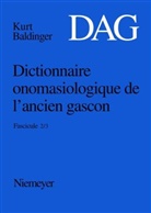 Kurt Baldinger - Dictionnaire onomasiologique de l'ancien gascon (D - Fascicule 2/3: Dictionnaire onomasiologique de l'ancien gascon (DAG). Fascicule 2/3