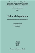 Becker, Günthe Becker, Günther Becker, Liese, Liese, Walte Liese... - Holz und Organismen.