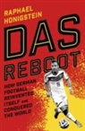 Raphael Honigstein - Das Reboot