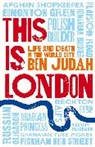 Ben Judah, JUDAH BEN - This Is London