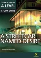 Steve Eddy, Hana Sambrook - A Streetcar Named Desire York Notes