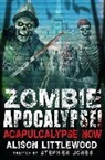 Stephen Jones, Alison Littlewood - Zombie Apocalypse! Acapulcalypse Now