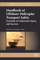 Michael J. Taber, Michael J. (Senior Research Scientist Taber, Taber Michael J. - Handbook of Offshore Helicopter Transport Safety