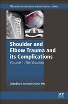 Michael Greiwe, Michael Greiwe, Michael (Commonwealth Orthopedic Centers Greiwe, Greiwe Michael - Shoulder and Elbow Trauma and Its Complications