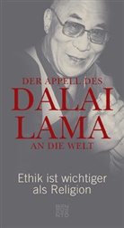 Franz Alt, Dalai Lam, Dalai Lama, Dalai Lama XIV., Dalai Lama, Fran Alt... - Der Appell des Dalai Lama an die Welt