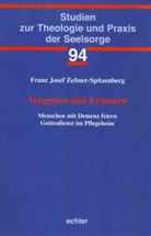 Franz J. Zeßner-Spitzenberg, Franz Josef Zessner-Spitzenberg - Vergessen und Erinnern
