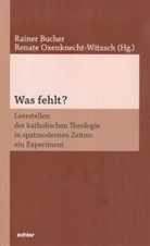 Raine Bucher, Rainer Bucher, Oxenknecht-Witzsch, Renate Oxenknecht-Witzsch - Was fehlt?
