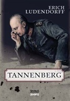 Björn Bedey, Eric Ludendorff, Erich Ludendorff - Tannenberg