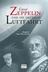 Björn Bedey, August vo Parseval, August von Parseval - Graf Zeppelin und die deutsche Luftfahrt